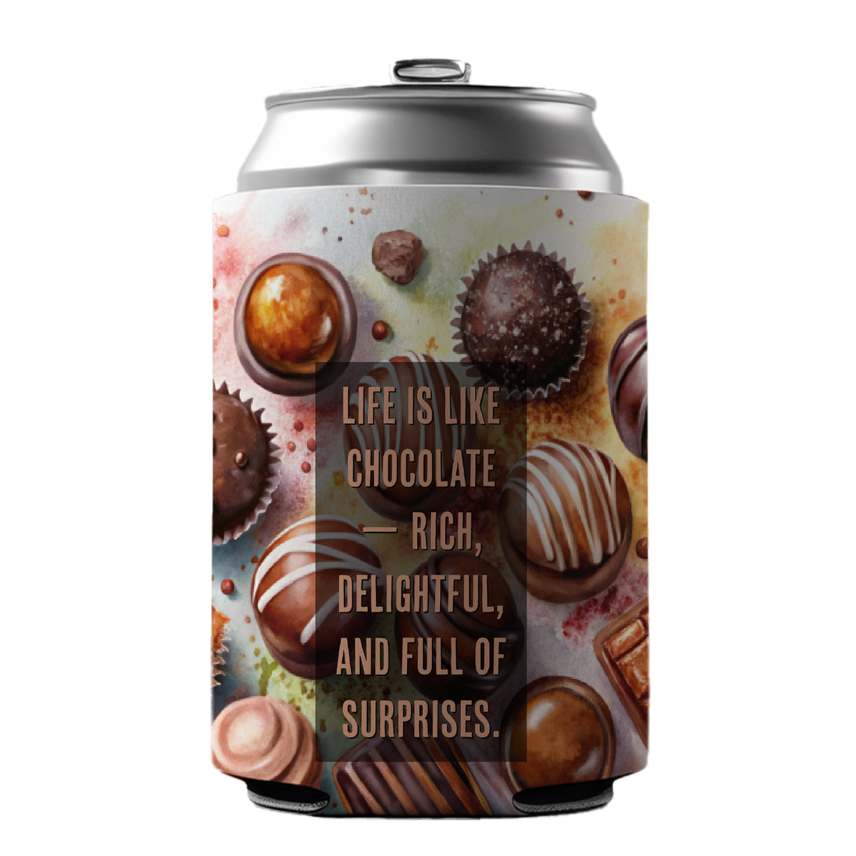 Life Is Like Chocolate Inspirational Watercolor Can Cooler Beer Soda Drink Insulated Holder Sleeve Hugger
