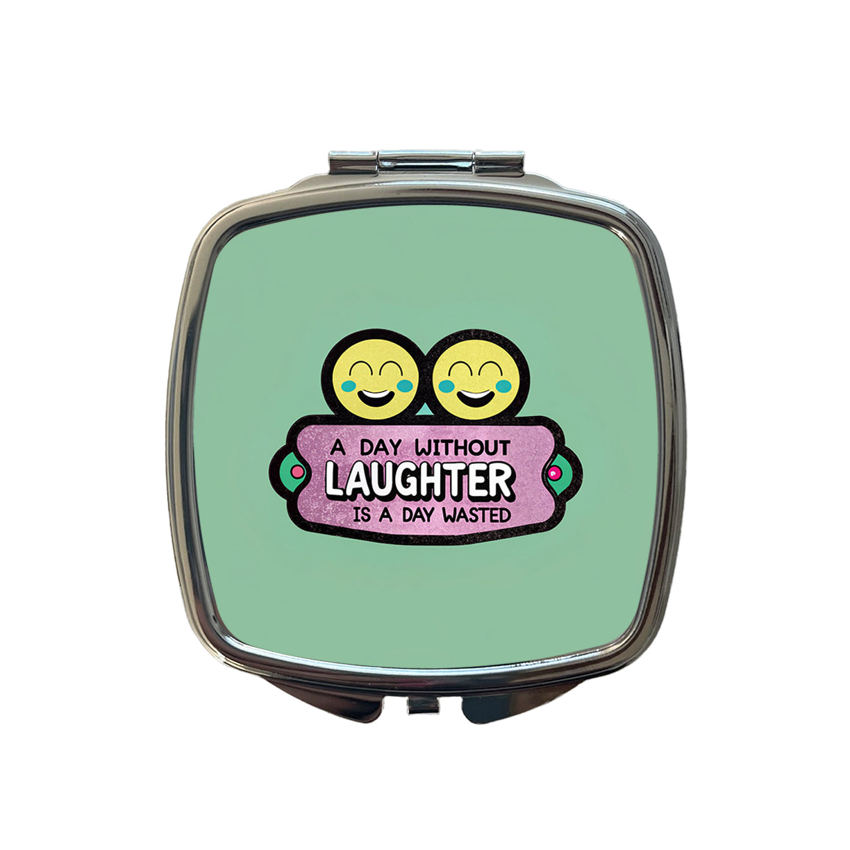 A Day Without Laughter Is A Day Wasted Inspirational Small Travel Purse Handbag Pocket Makeup Compact Mirror