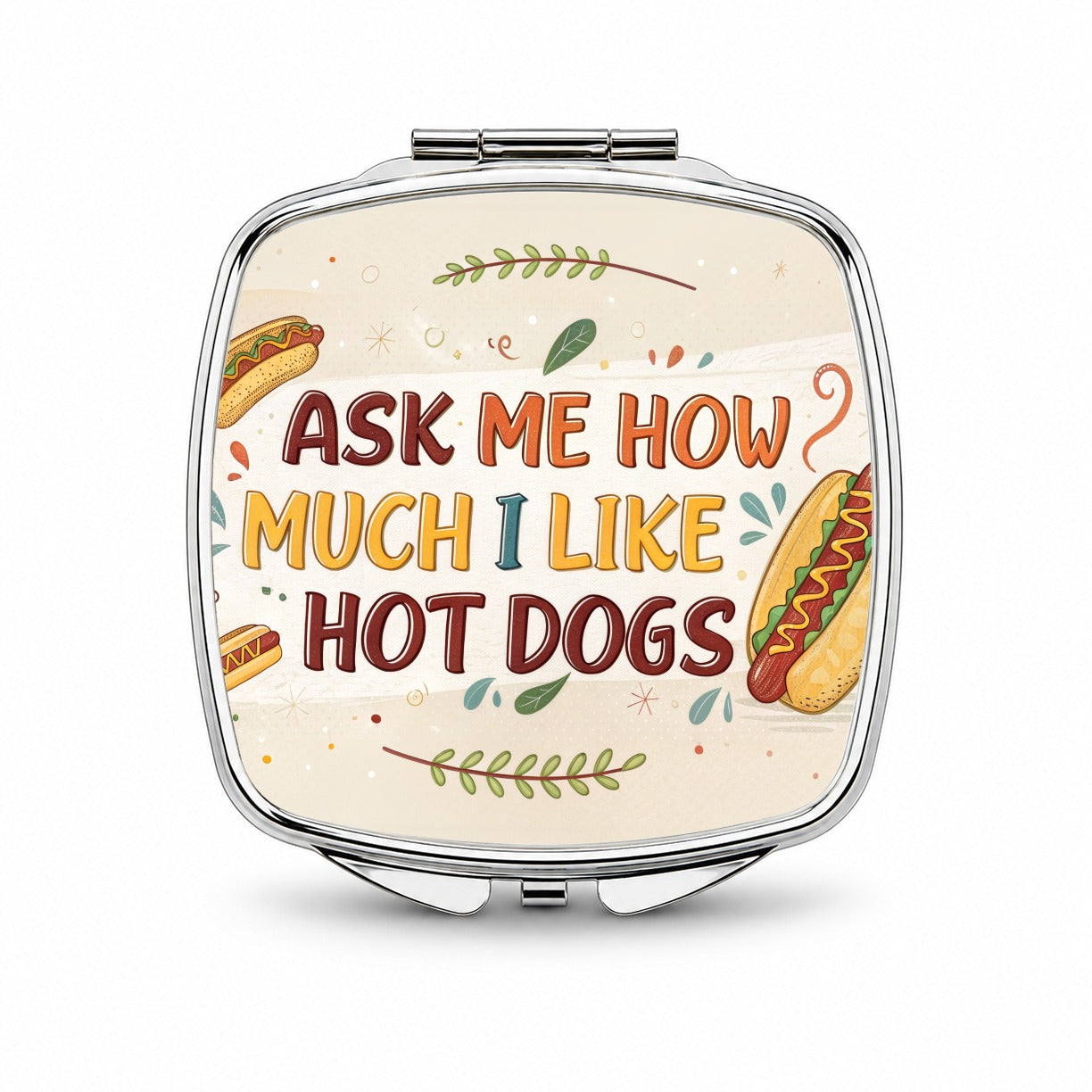 Funny Ask Me How Much I Like Hot Dogs Small Travel Purse Handbag Pocket Makeup Compact Mirror