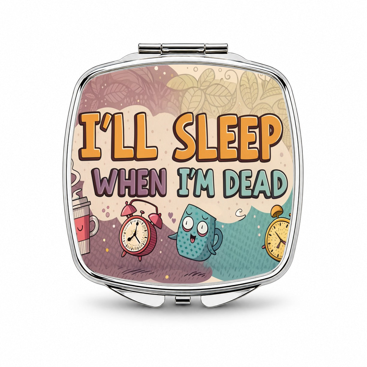 I'll Sleep When I'm Dead Funny Small Travel Purse Handbag Pocket Makeup Compact Mirror