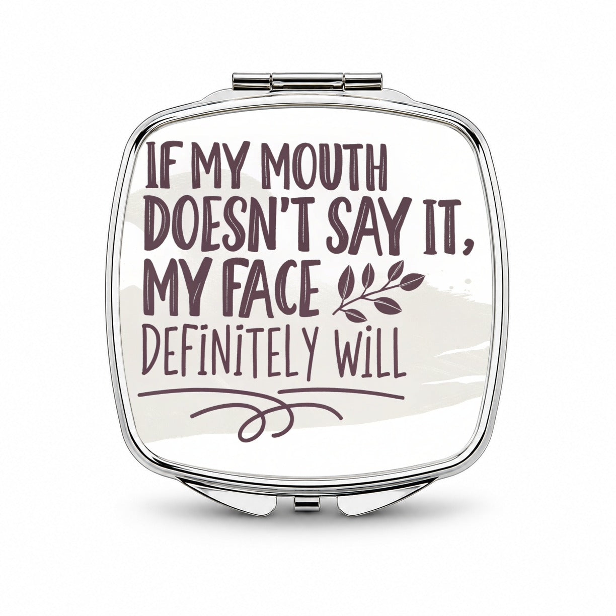 Funny If My Mouth Doesn't Say It My Face Definitely Will Small Travel Purse Handbag Pocket Makeup Compact Mirror