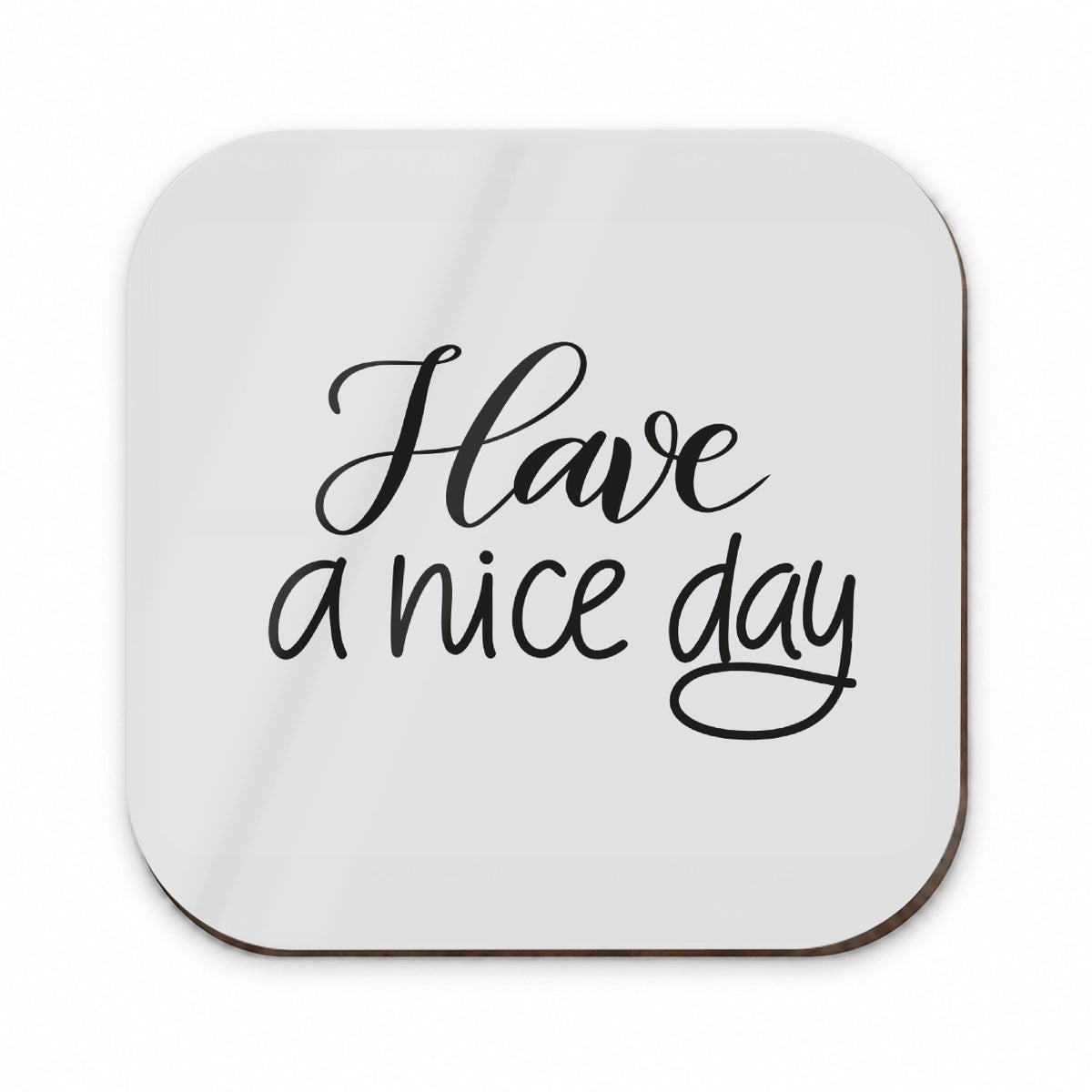 Have A Nice Day Gray Fridge Magnet