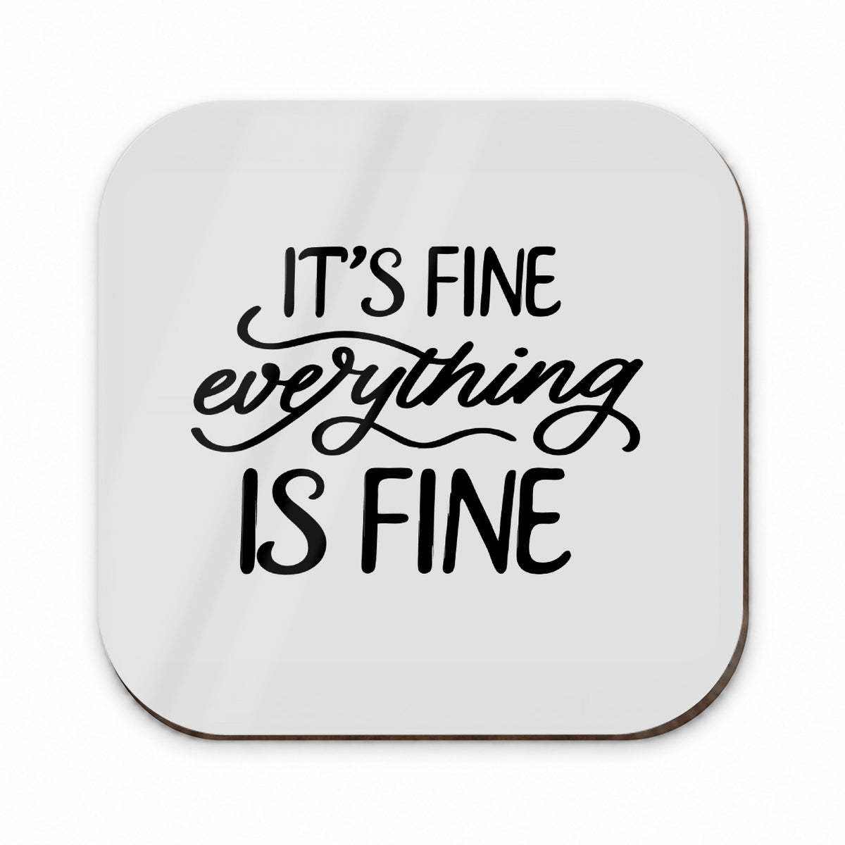 It's Fine Everything Is Fine Fridge Magnet