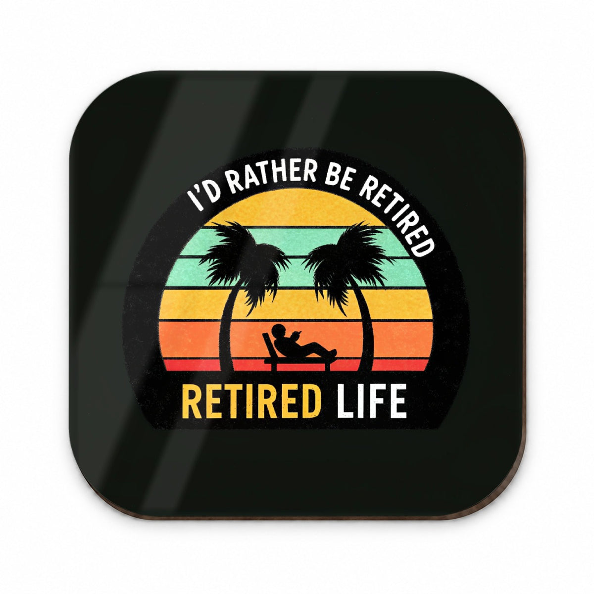 I'd Rather Be Retired Retirement Fridge Magnet