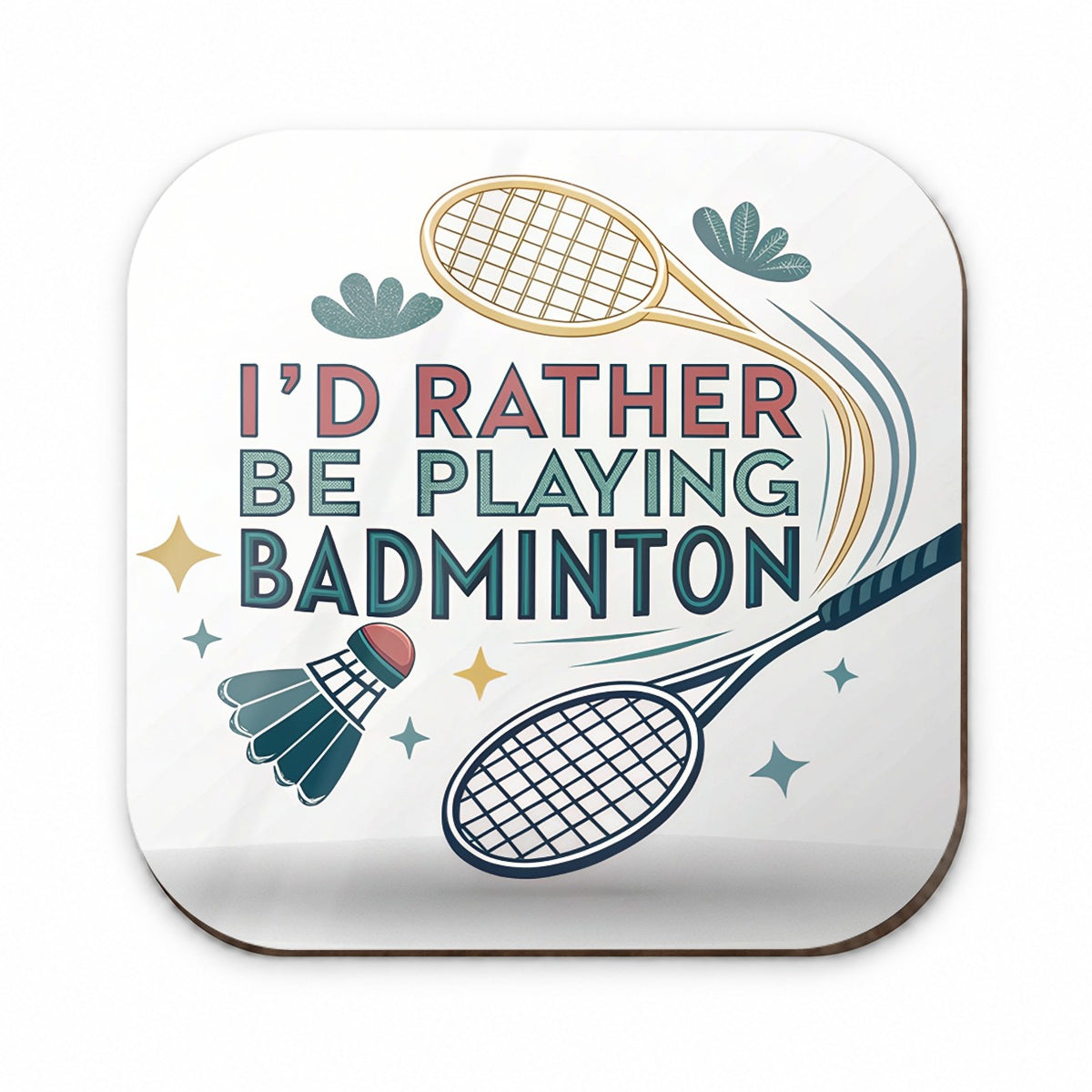 I'd Rather Be Playing Badminton Fridge Magnet