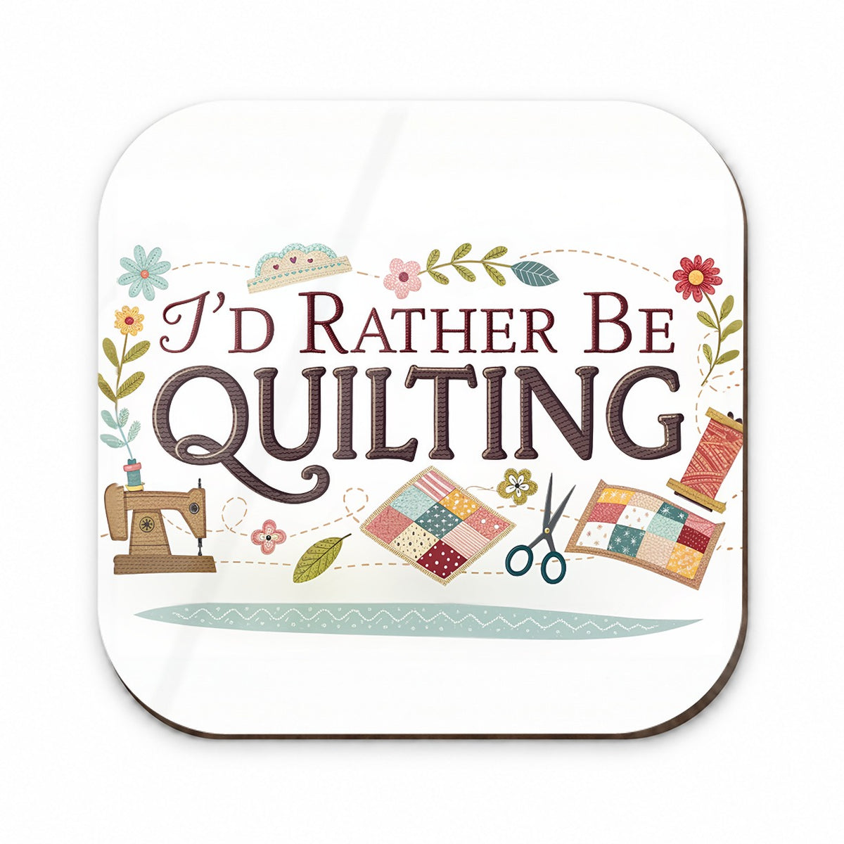 I'd Rather Be Quilting Fridge Magnet