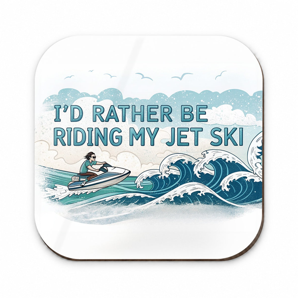 I'd Rather Be Riding My Jet Ski Fridge Magnet