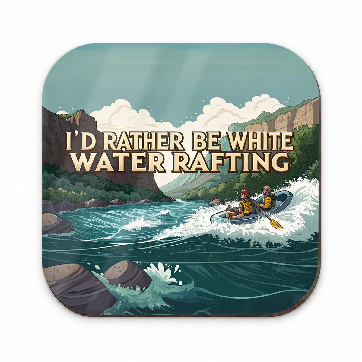 I'd Rather Be White Water Rafting Rapids Fridge Magnet