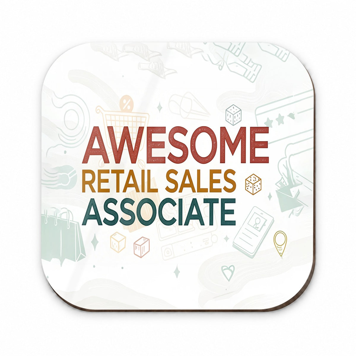 Awesome Retail Sales Associate Inspirational Fridge Magnet