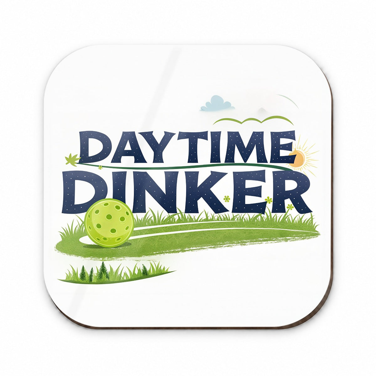 Daytime Dinker Pickleball Funny Saying Fridge Magnet