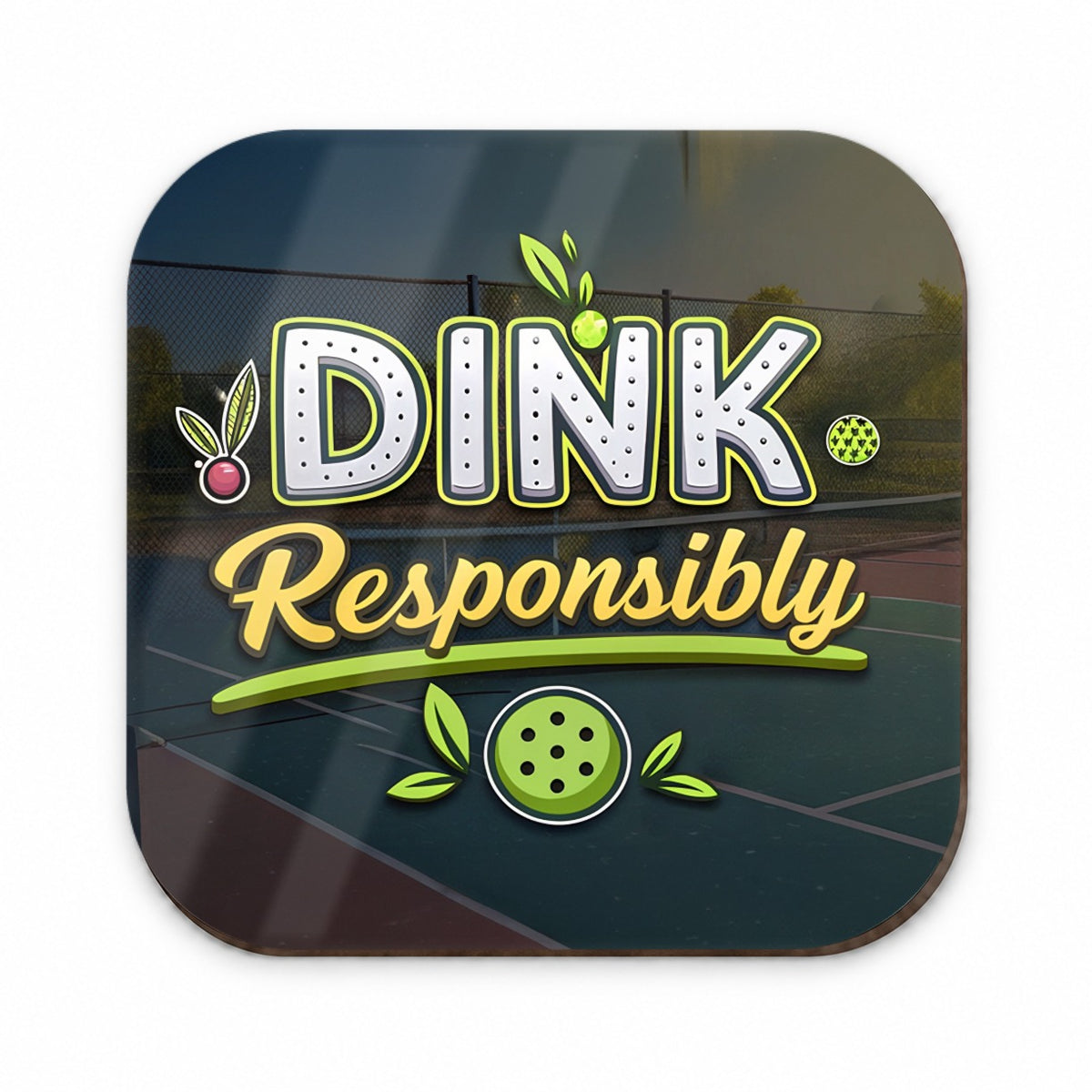 Dink Responsibly Pickleball Funny Saying Fridge Magnet