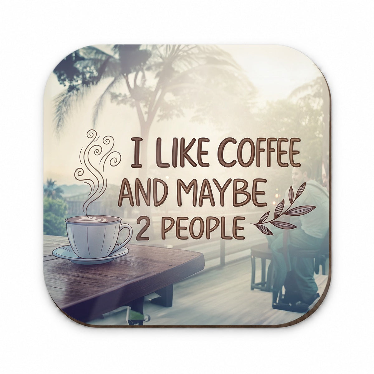 I Like Coffee And Maybe 2 People Funny Fridge Magnet
