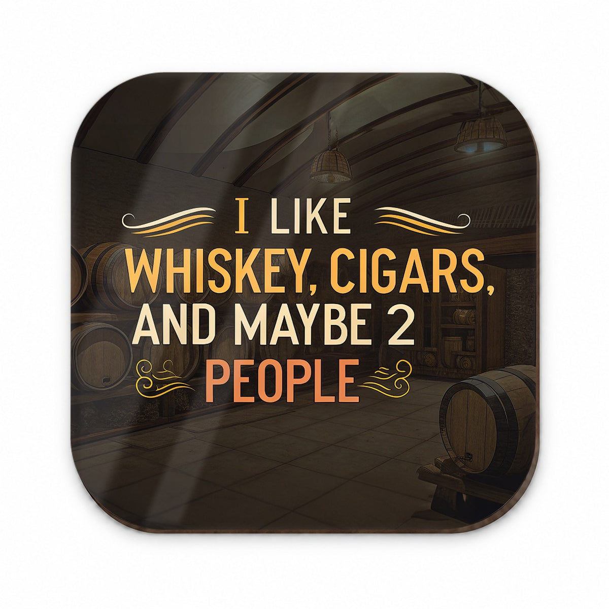 I Like Whiskey Cigars And Maybe 2 People Funny Fridge Magnet