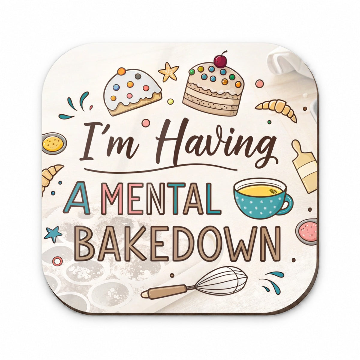 I'm Having A Mental Bakedown Funny Baking Fridge Magnet