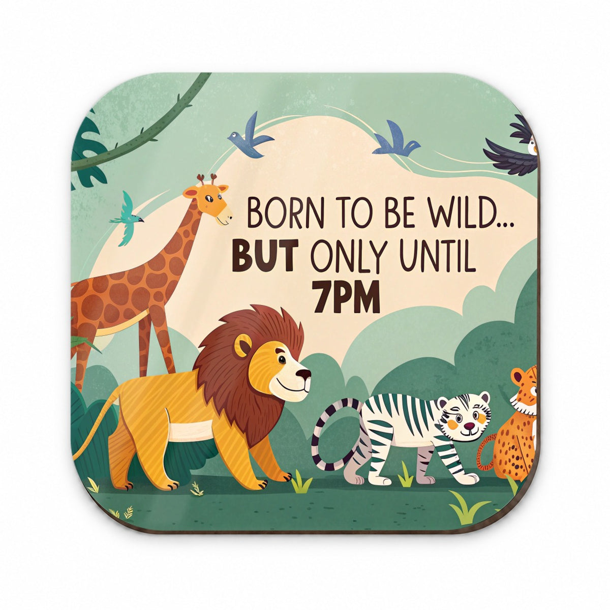 Born to be Wild But Only Until 7pm Funny Fridge Magnet