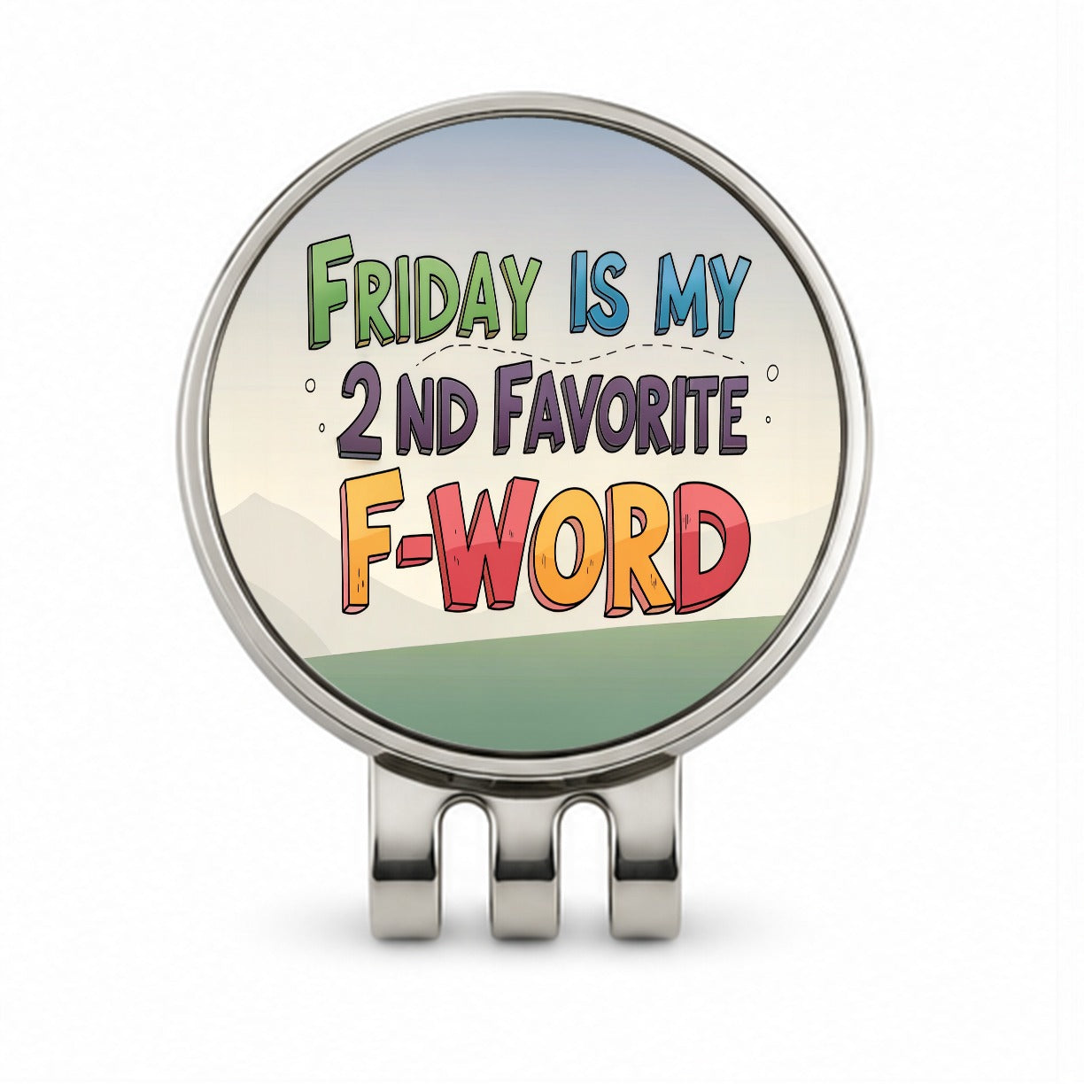 Friday is My 2nd Second Favorite F-Word Funny Golf Hat Clip with Ball Marker