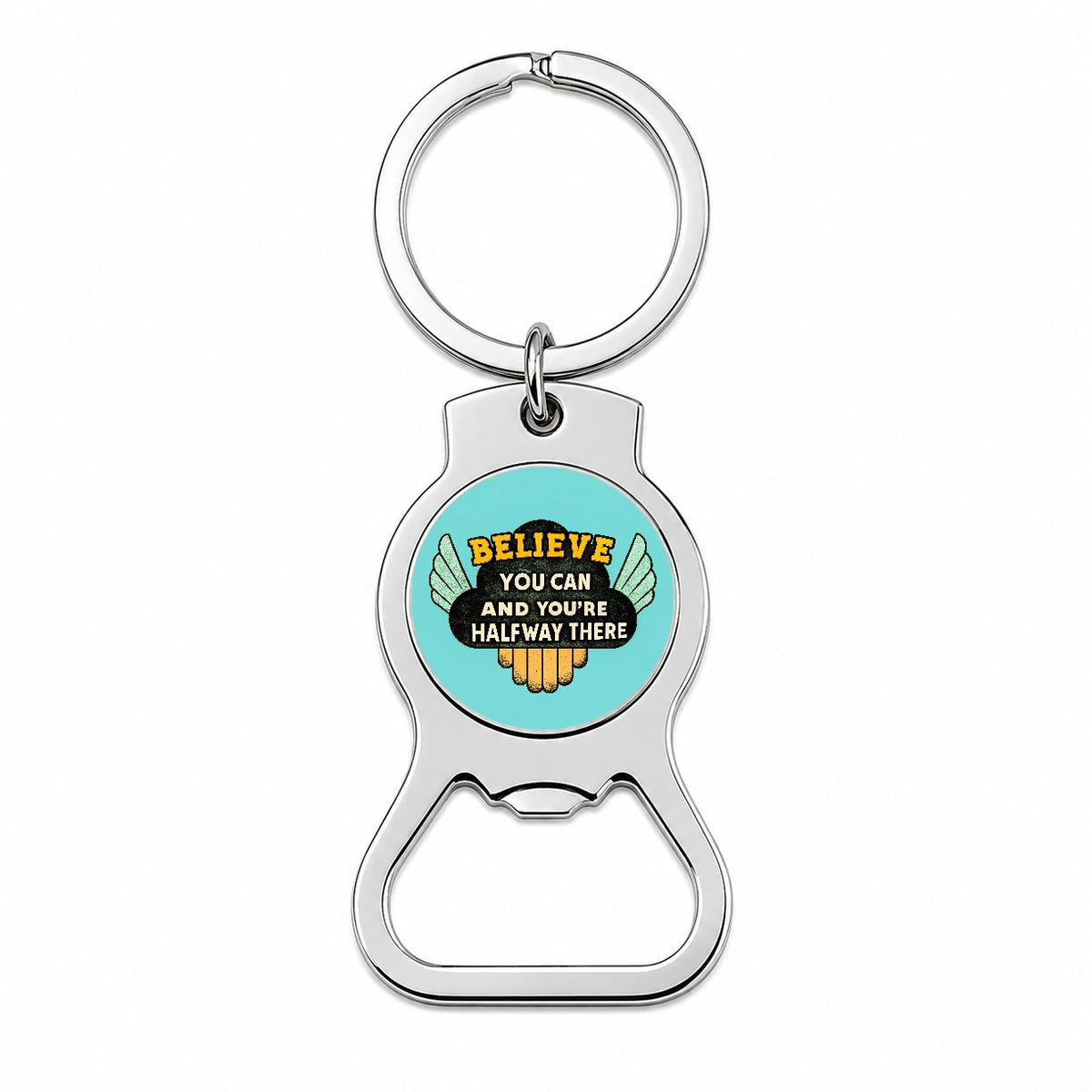 Believe You Can You're Halfway There Inspirational Bottle Opener Keychain