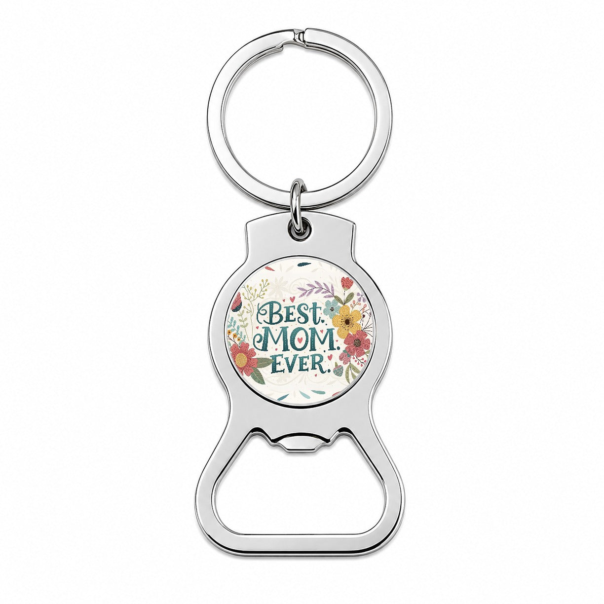 Best Mom Ever Flowers Mother's Day Bottle Opener Keychain