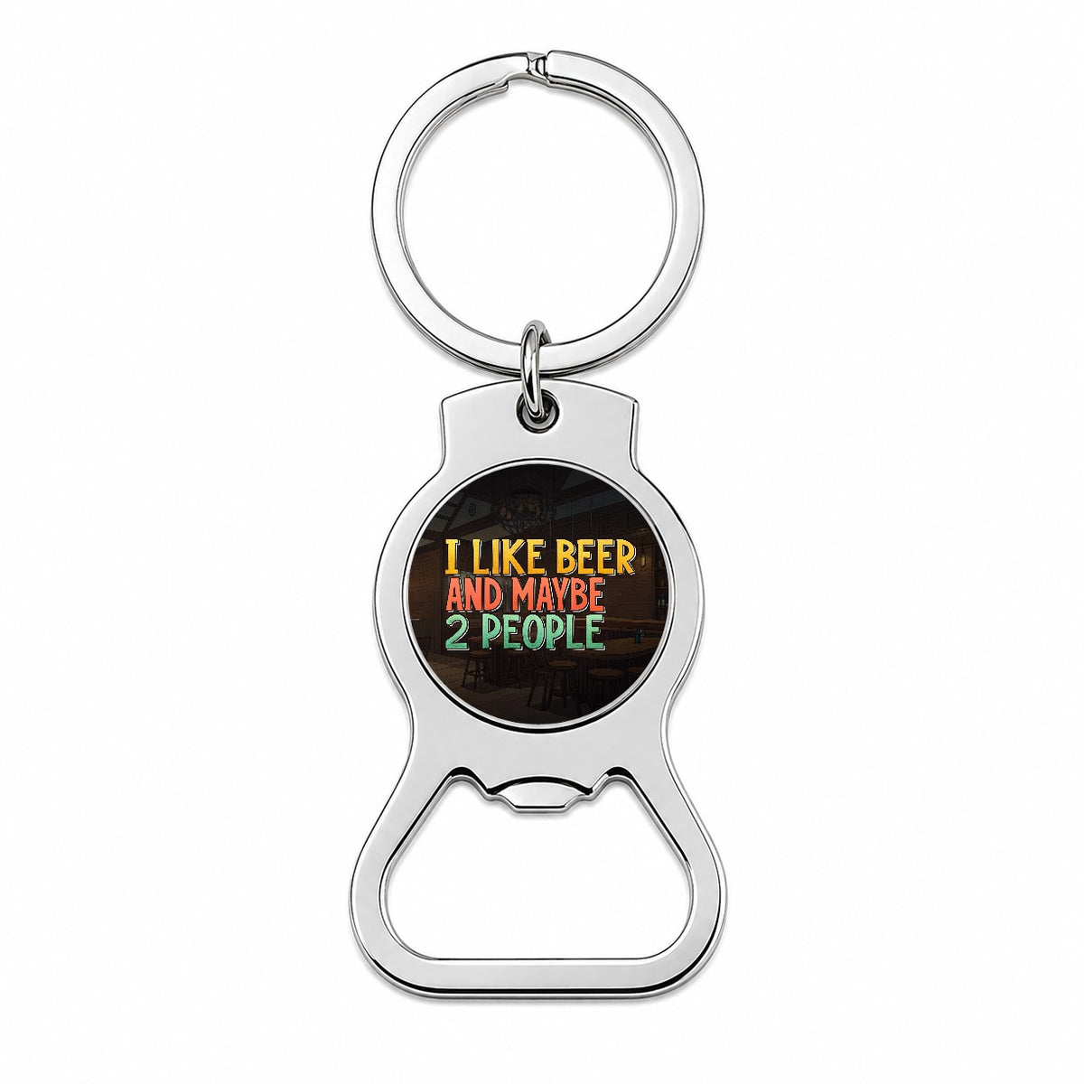 I Like Beer And Maybe 2 People Funny Bottle Opener Keychain