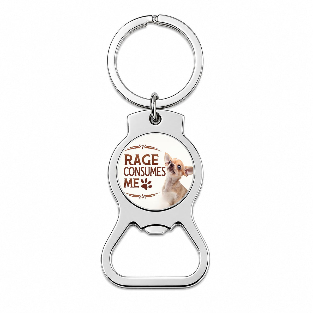 Rage Consumes Me Funny Cute Chihuahua Bottle Opener Keychain