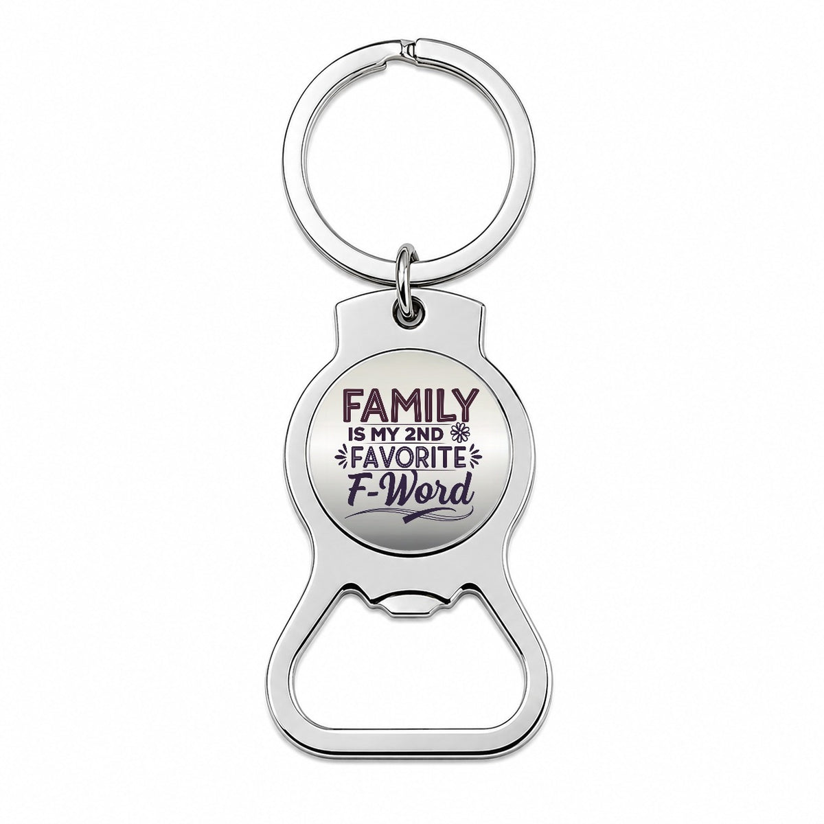 Family is My 2nd Second Favorite F-Word Bottle Opener Keychain