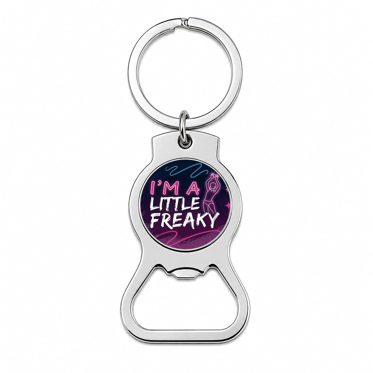 I'm a Little Freaky Funny Bottle Opener Keychain