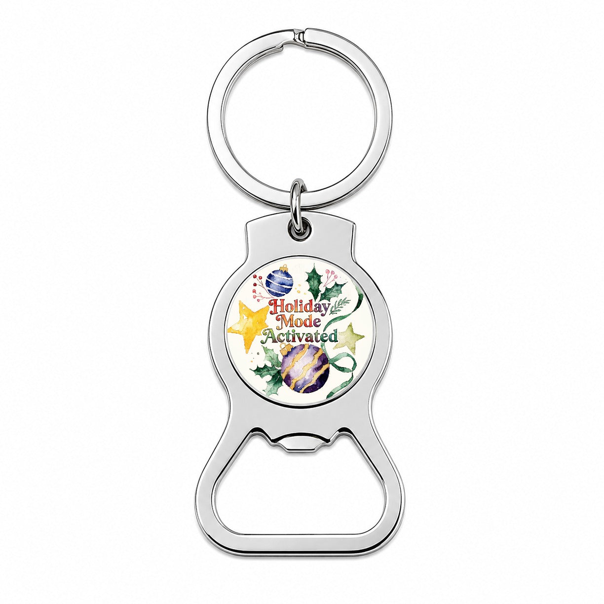 Holiday Mode Activated Christmas Funny Bottle Opener Keychain