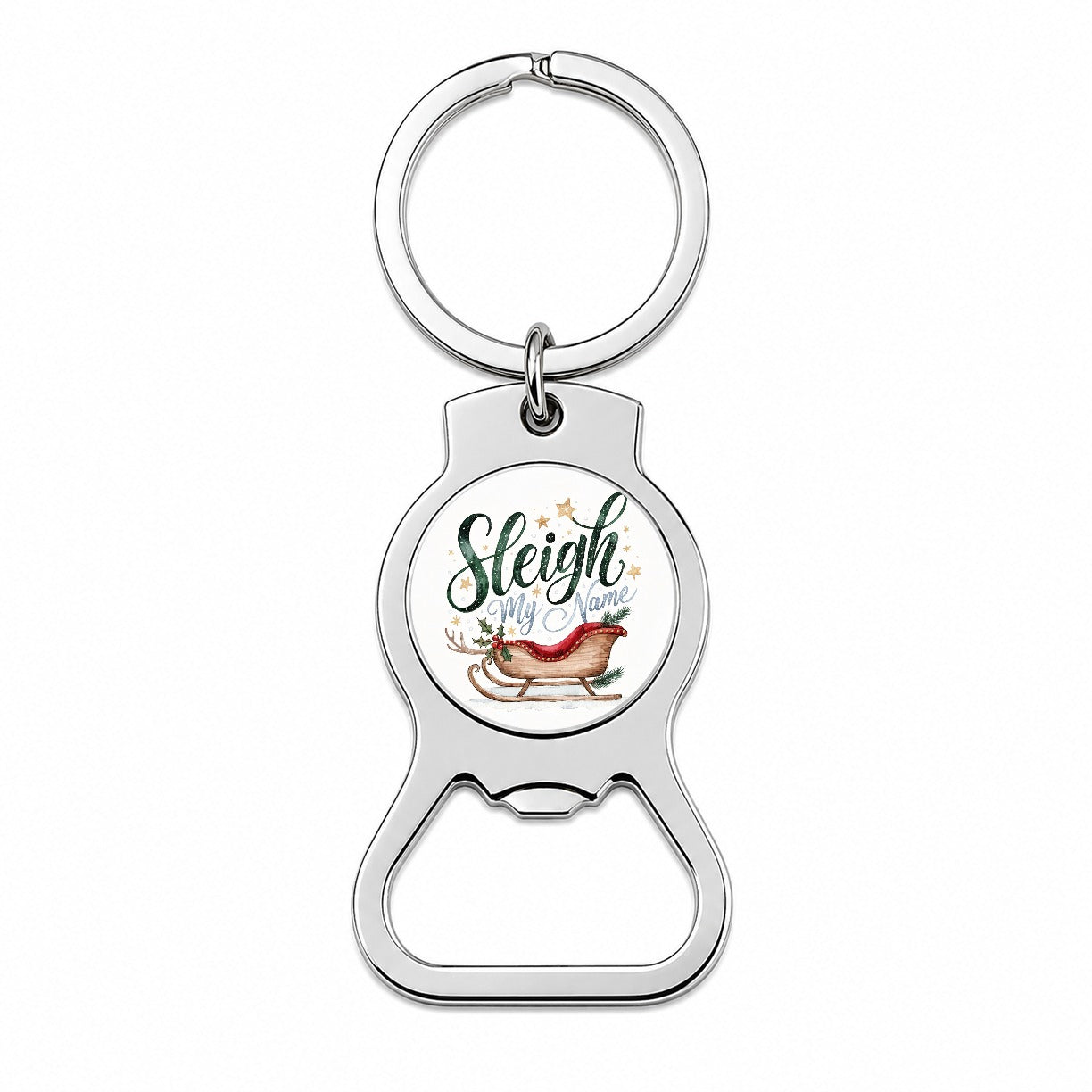 Sleigh Say My Name Christmas Funny Bottle Opener Keychain