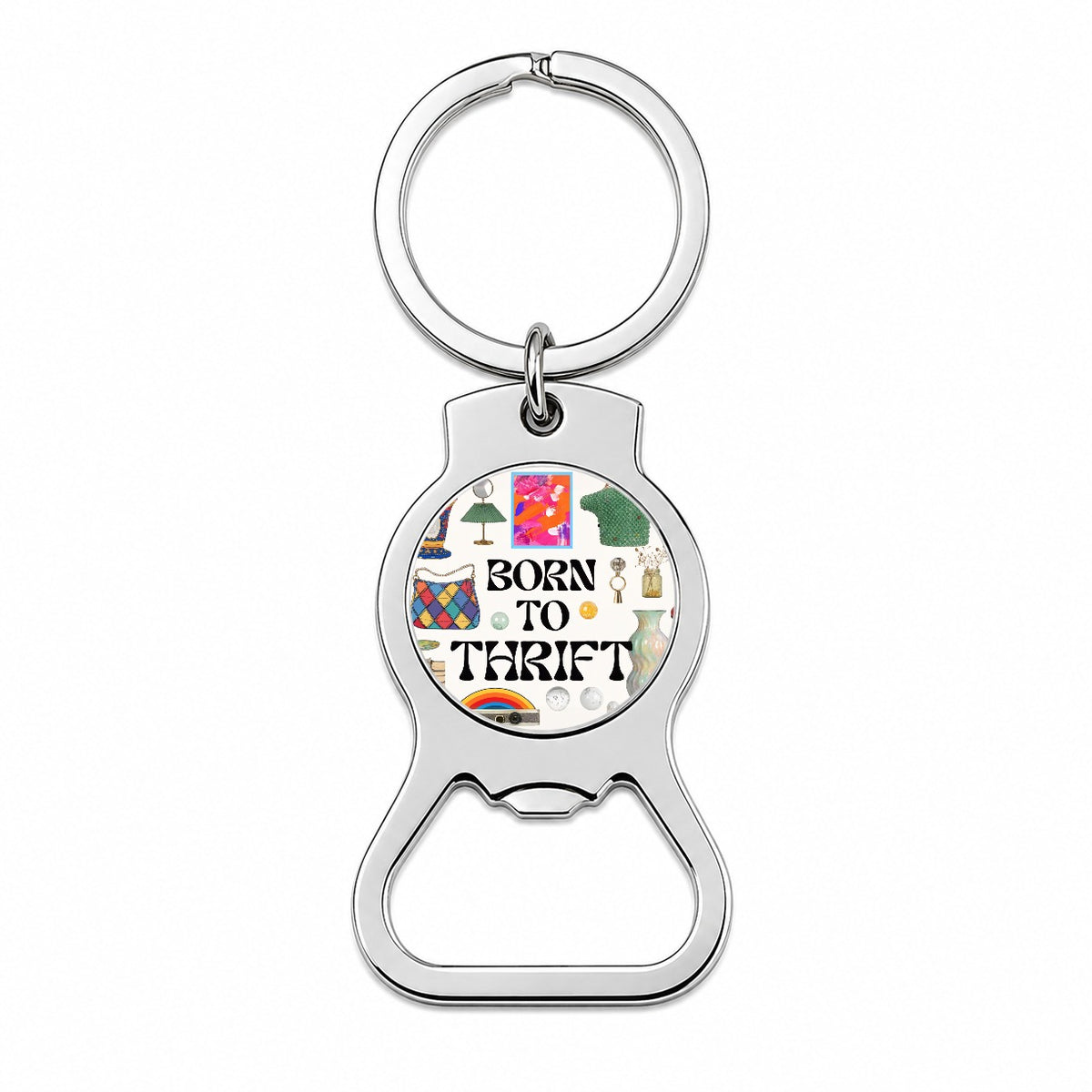 Born To Thrift Thrifting Bottle Opener Keychain