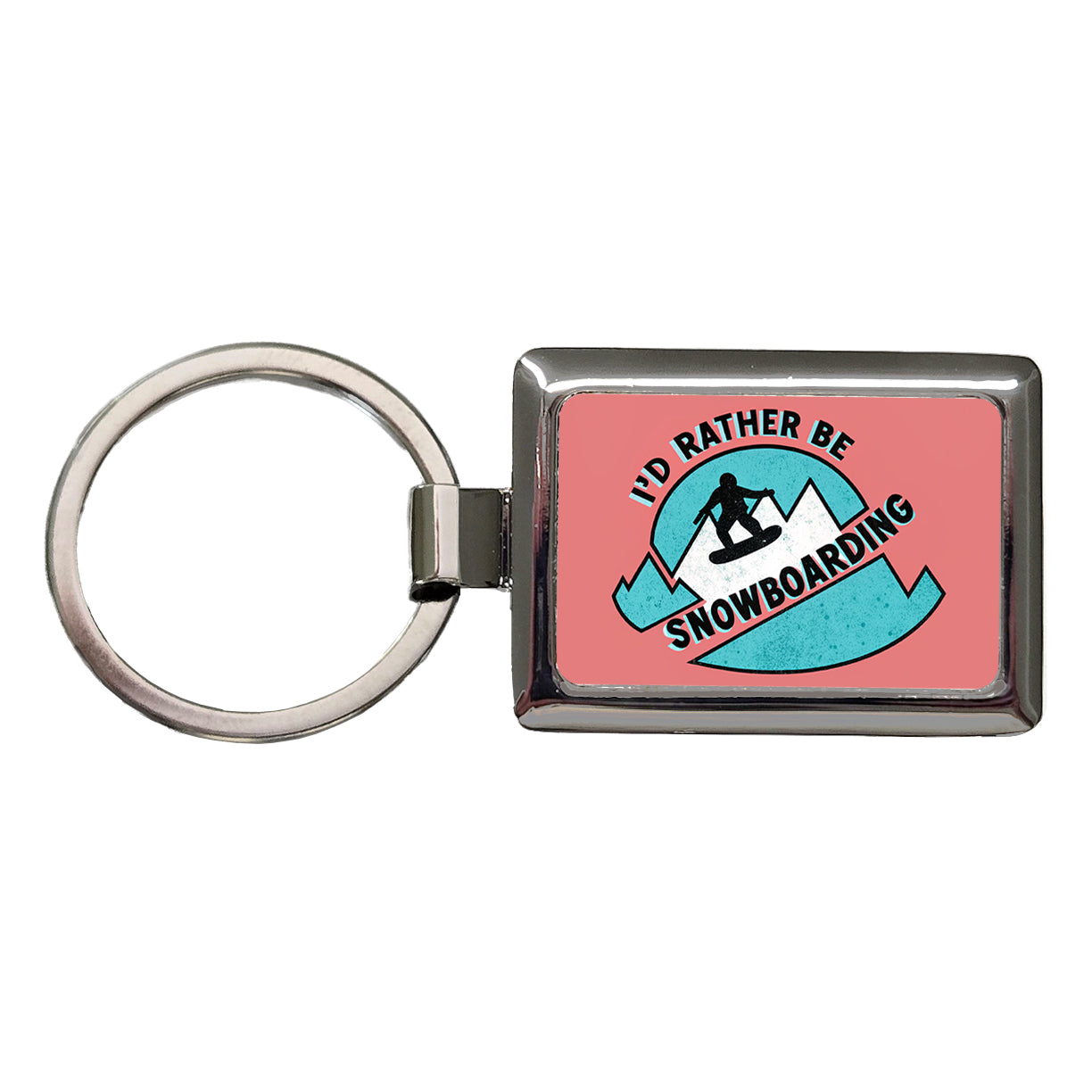 I'd Rather Be Snow Boarding Rectangle Metal Keychain