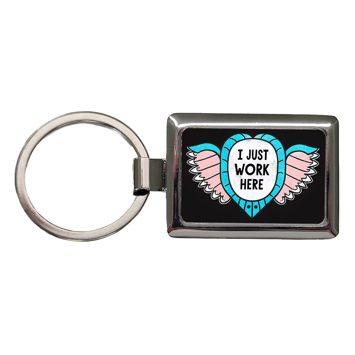 I Just Work Here Funny Rectangle Metal Keychain