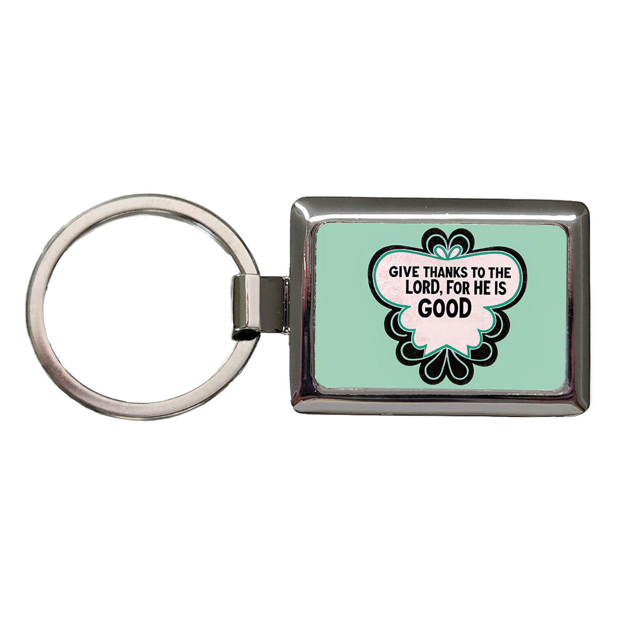 Give Thanks To The Lord For He Is Good Psalm Bible Verse Christian Rectangle Metal Keychain