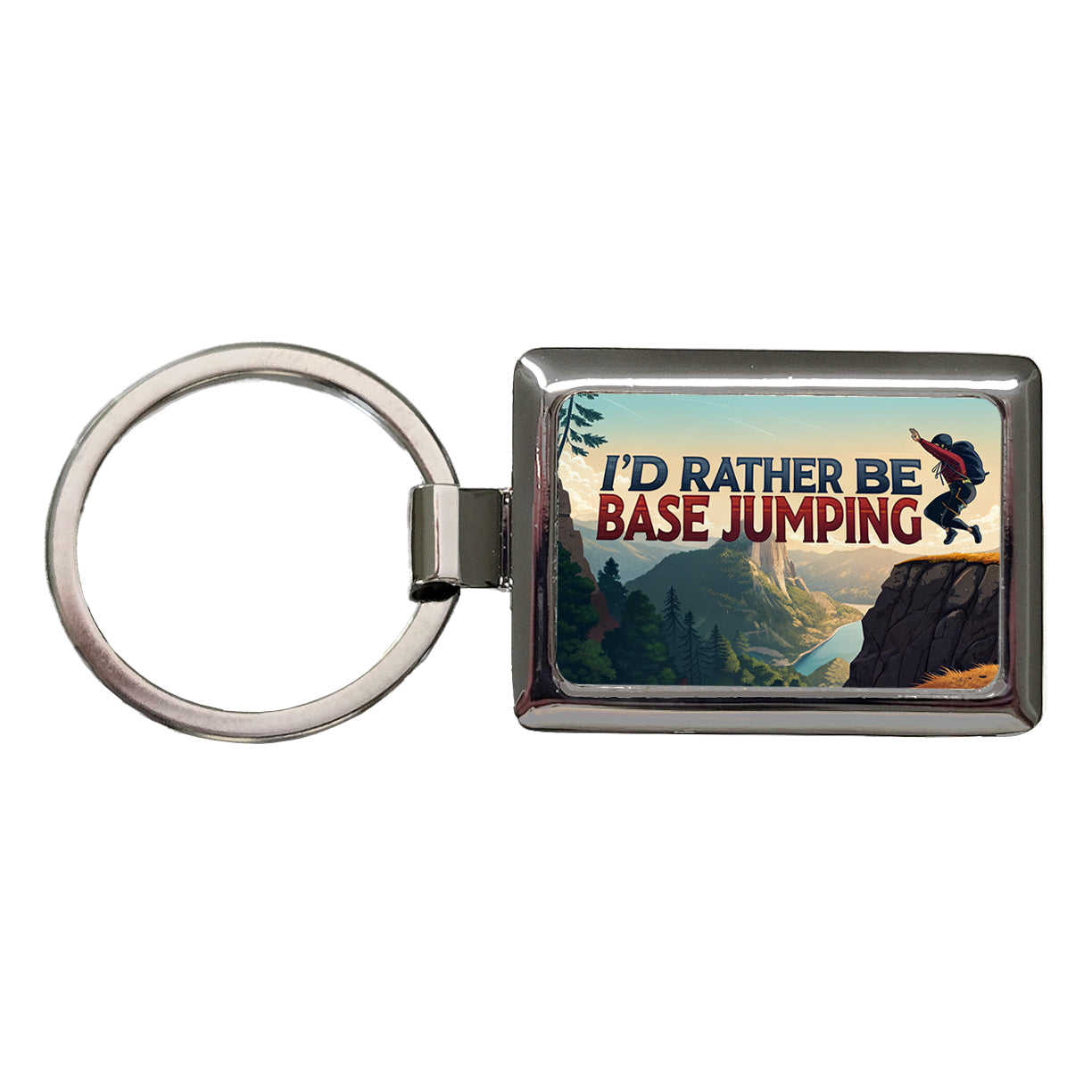 I'd Rather Be Base Jumping Rectangle Metal Keychain