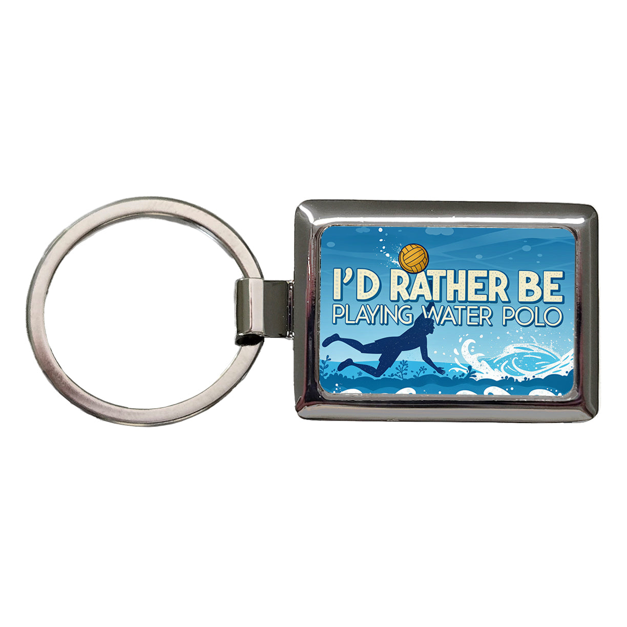 I'd Rather Be Playing Water Polo Rectangle Metal Keychain
