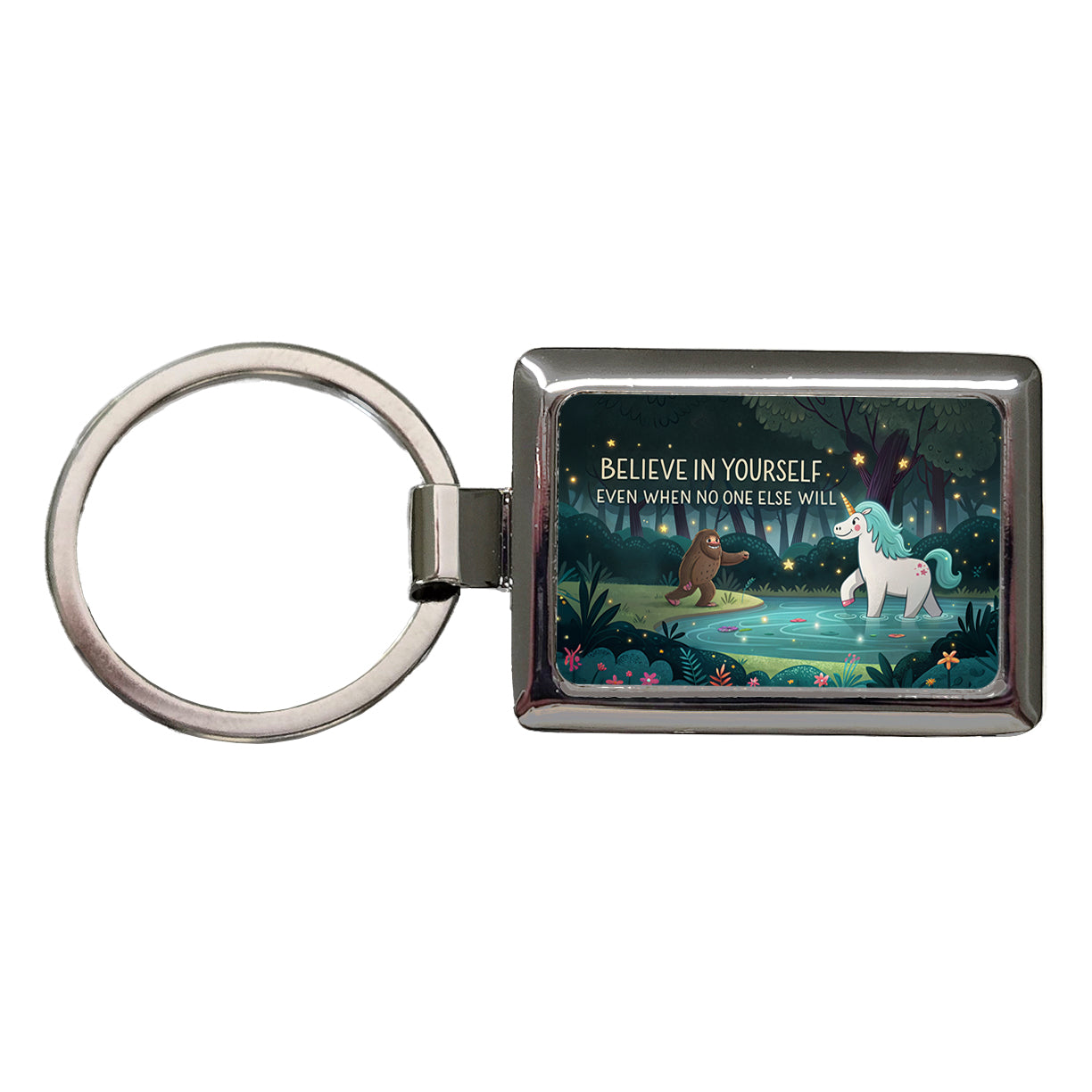 Believe In Yourself Even When No One Else Will Bigfoot Unicorn Funny Rectangle Metal Keychain