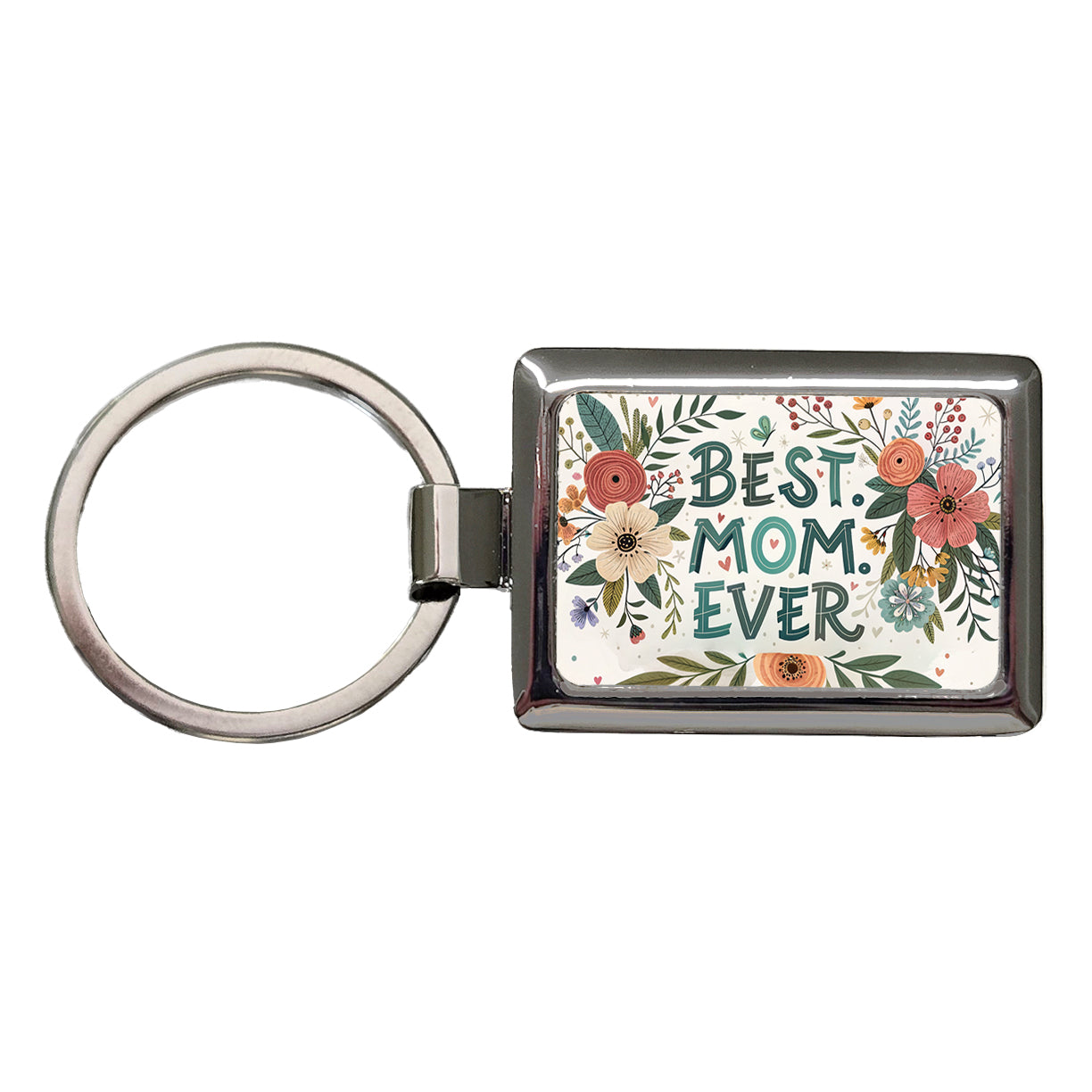 Best Mom Ever Mother's Day Flowers Theme Rectangle Metal Keychain