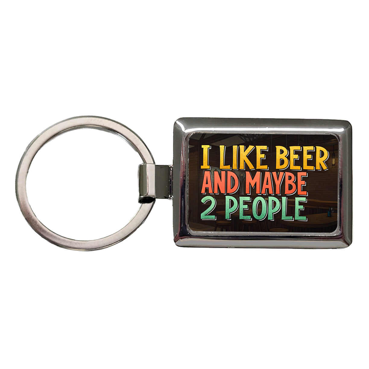 I Like Beer And Maybe 2 People Funny Rectangle Metal Keychain