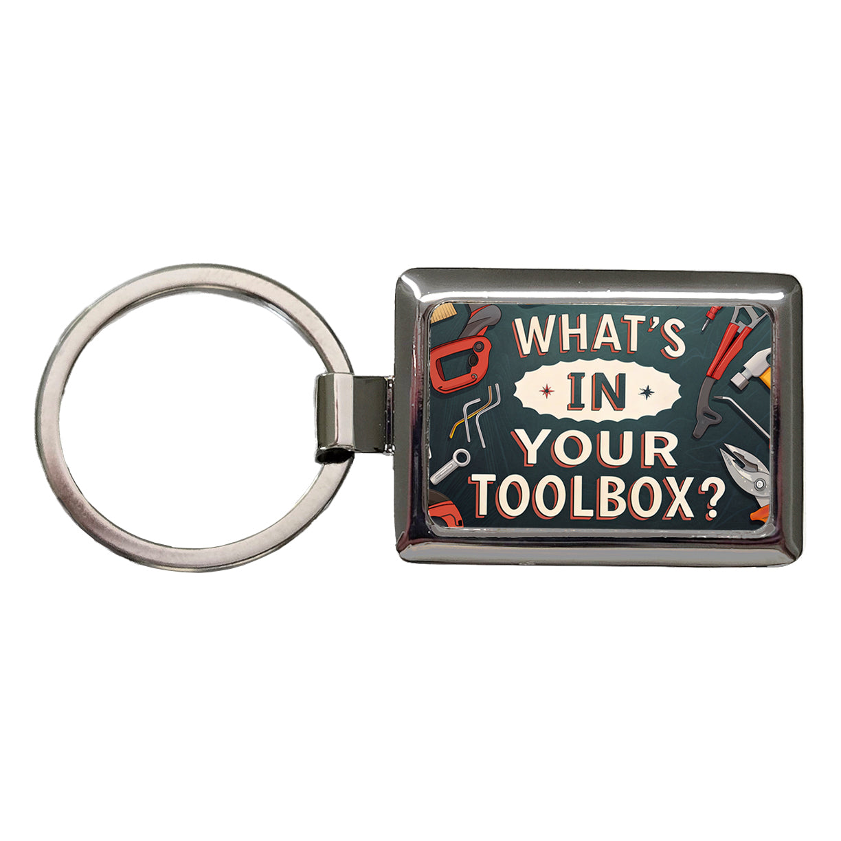 What's In Your Toolbox Rectangle Metal Keychain