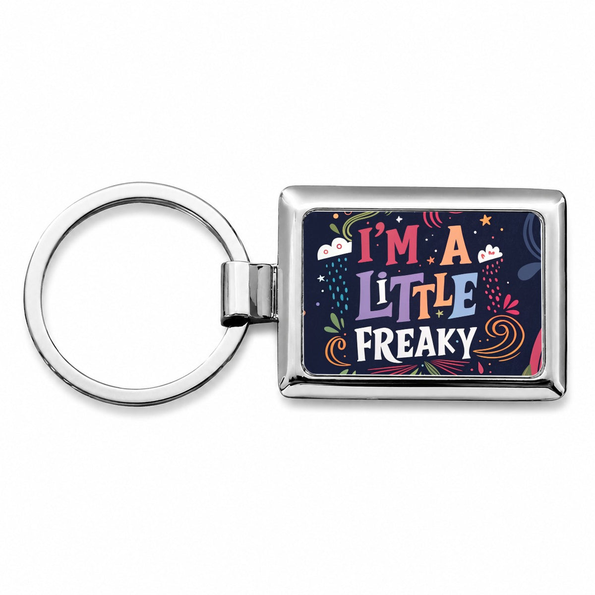 I'm a Little Freaky Fun Rainbow Colors Rectangle Metal Keychain