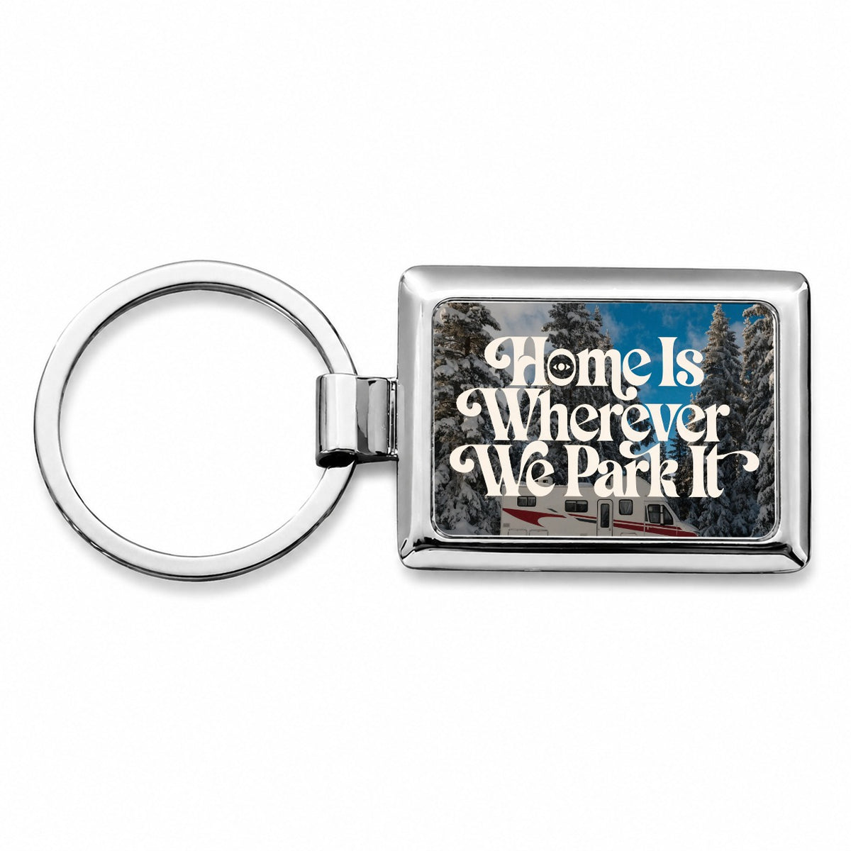 Home Wherever Park It RV Camper Funny Winter Rectangle Metal Keychain
