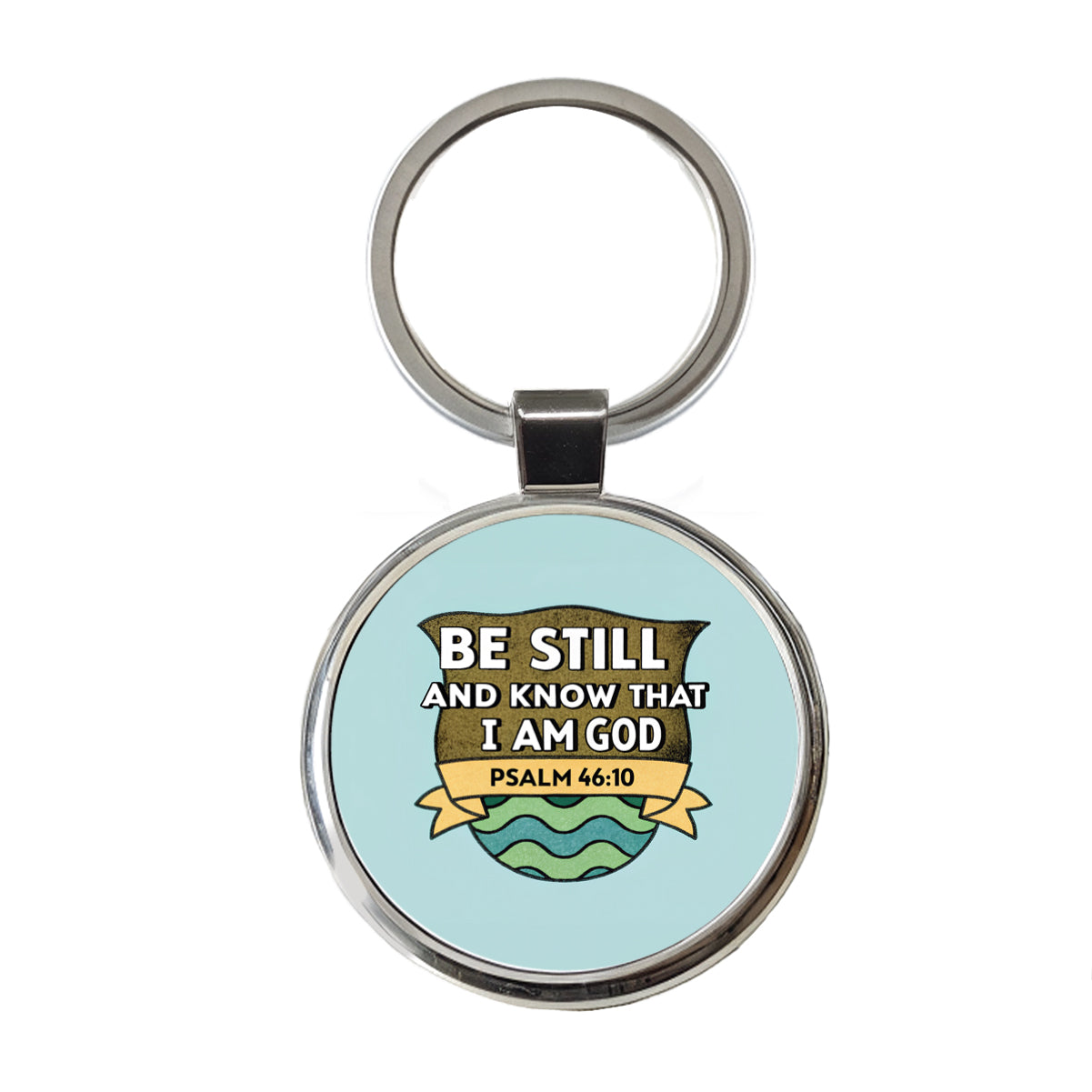 Be Still And Know That I Am God Psalm Bible Verse Round Metal Keychain