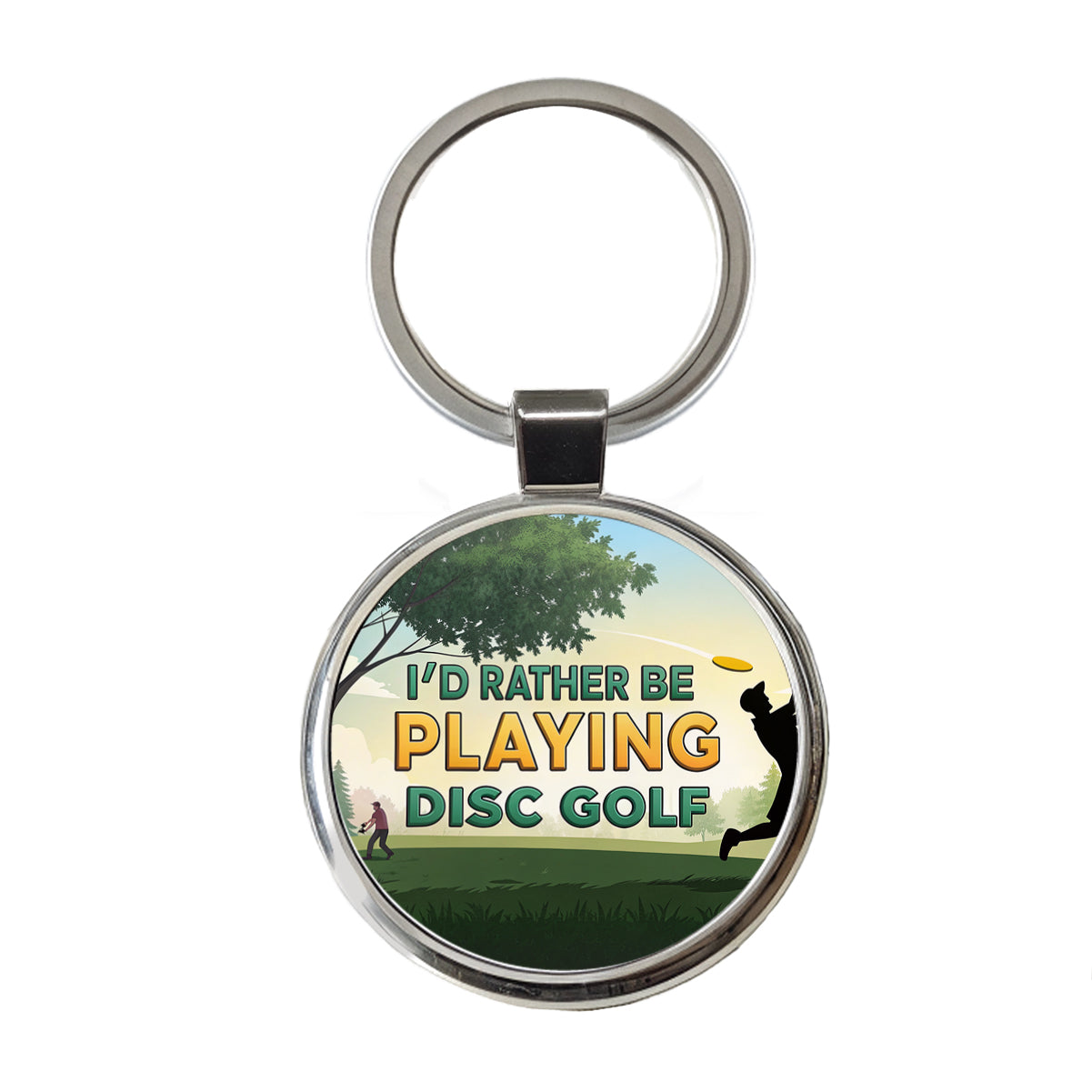 I'd Rather Be Playing Disc Golf Round Metal Keychain