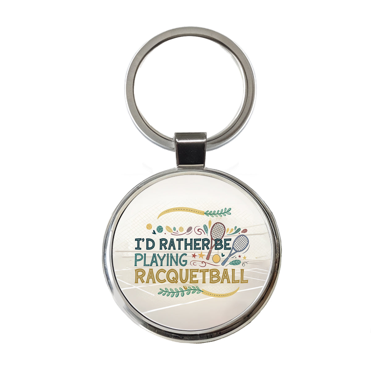 I'd Rather Be Playing Racquetball Round Metal Keychain