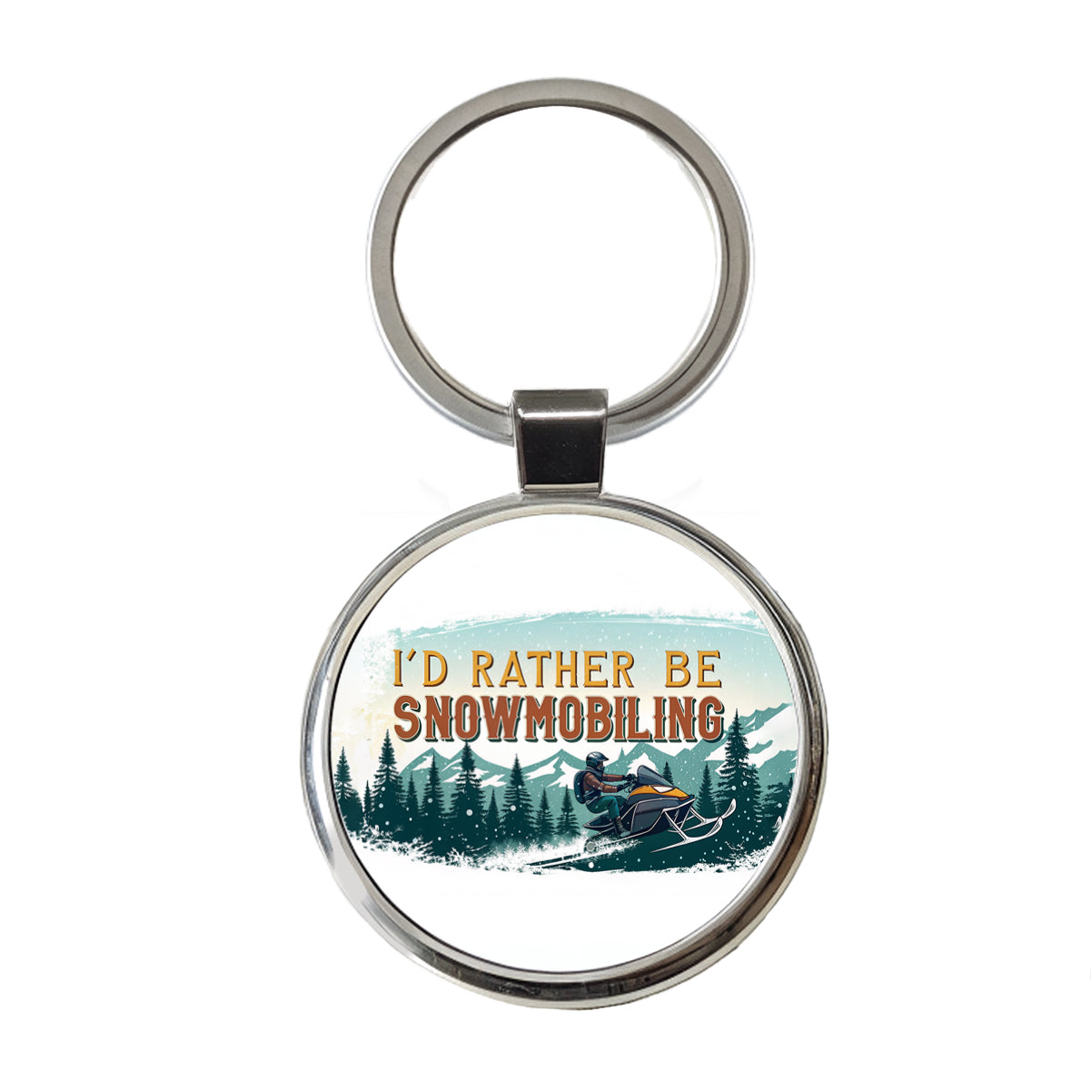 I'd Rather Be Snowmobiling Snowmobile Round Metal Keychain