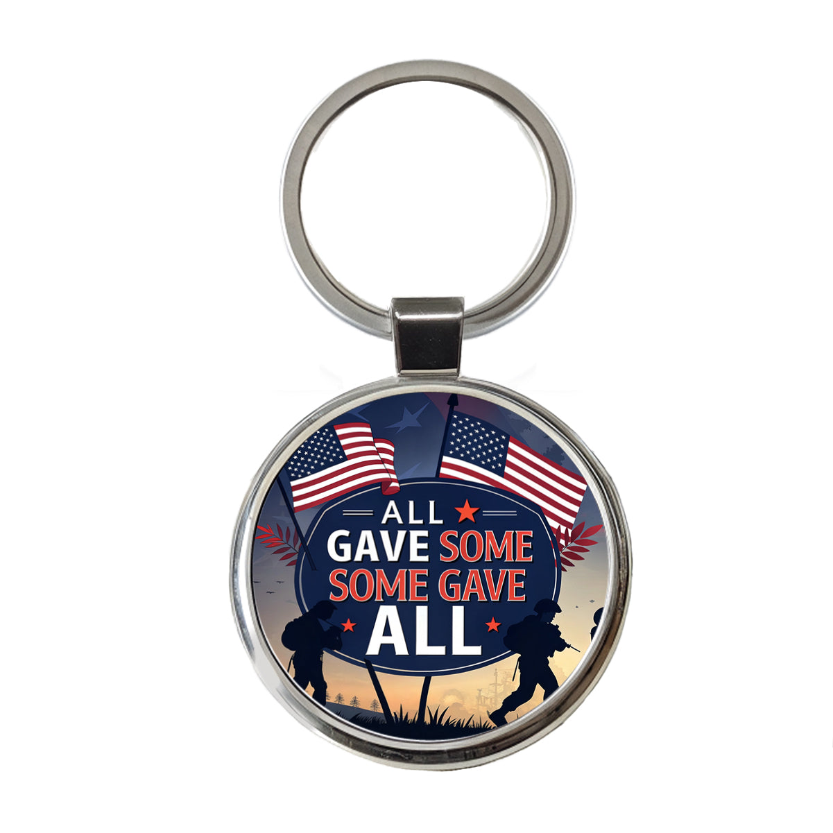 All Gave Some Some Gave All Soldiers Marching Patriotic Round Metal Keychain