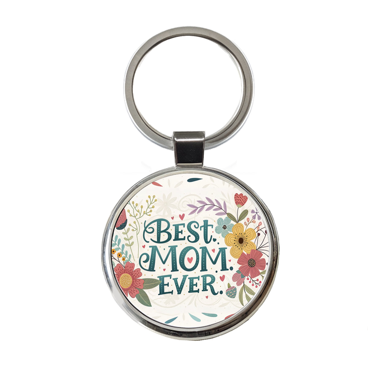 Best Mom Ever Flowers Mother's Day Round Metal Keychain