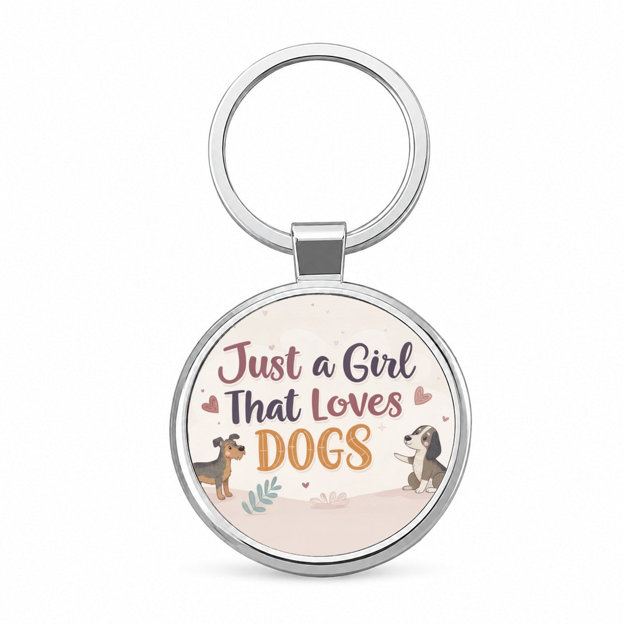 Just A Girl That Loves Dogs Round Metal Keychain