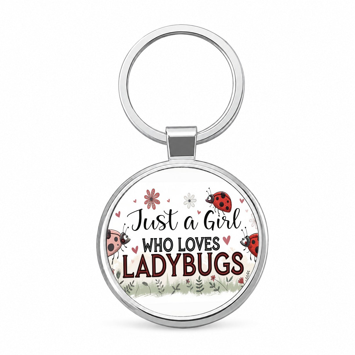 Just A Girl Who Loves Ladybugs Cute Round Metal Keychain