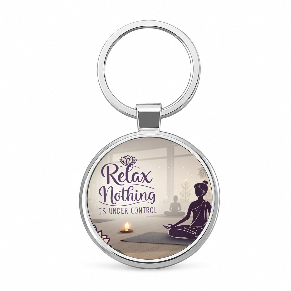 Relax Nothing Is Under Control Yoga Funny Round Metal Keychain