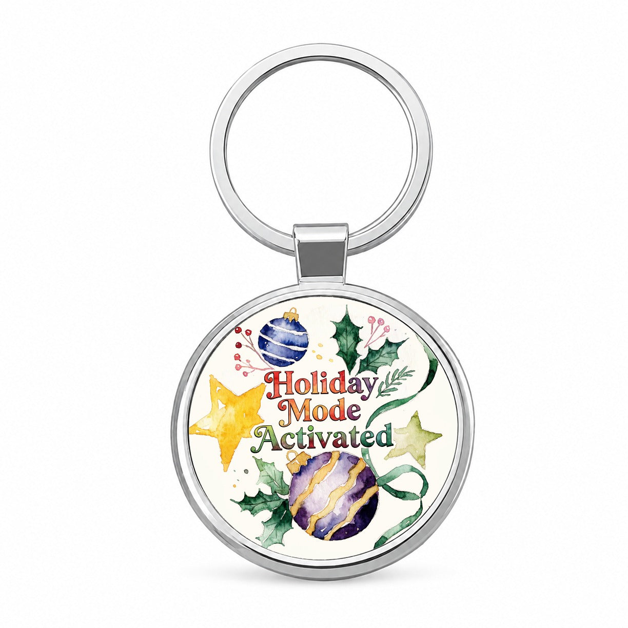 Holiday Mode Activated Christmas Funny Round Metal Keychain